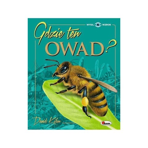 Gdzie ten owad AWM WYDAWNICTWO Gdzie ten owad AWM WYDAWNICTWO