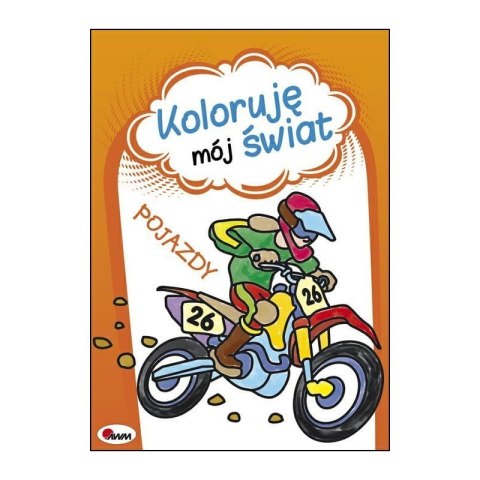 Koloruję mój świat pojazdy AWM WYDAWNICTWO Koloruję mój świat pojazdy AWM WYDAWNICTWO