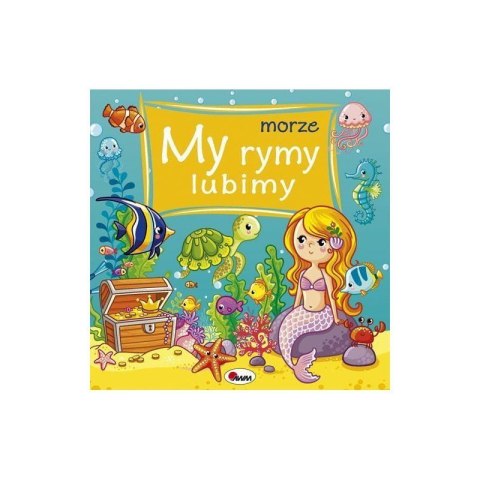 My rymy lubimy 3 morze AWM WYDAWNICTWO My rymy lubimy 3 morze AWM WYDAWNICTWO