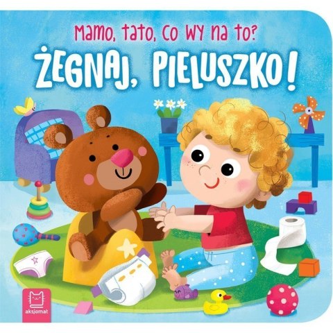 Żegnaj pipeluszko mamo tato AKSJOMAT